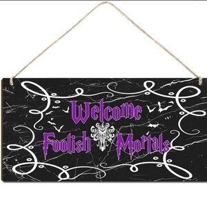 Haunted Mansion Halloween Welcome Foolish Mortals Wood Sign 12x6" New